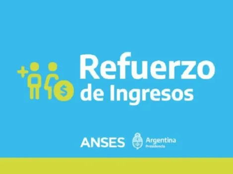 Refuerzo de Ingresos ANSES: cuándo cobro en mayo del 2022