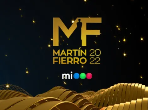 Premios Martín Fierro 2022: a qué hora es la ceremonia y cuál es el canal que la transmite EN VIVO