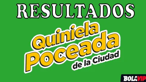 Resultados de la Quiniela Poceada de la Ciudad | Números ganadores en la Lotería Argentina