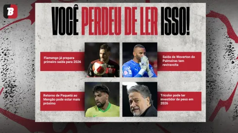 Notícias da semana. Foto: Thiago Ribeiro/Joisel Amaral/Jorge Rodrigues/arcello Zambrana/AGIF