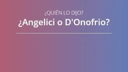 El juego de las 14 preguntas que expone a D'Onofrio y Angelici
