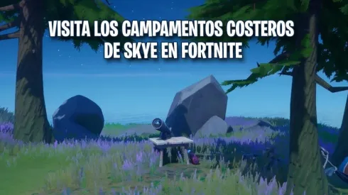 Donde están los campamentos costeros de Skye en Fortnite
