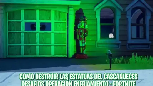 Dónde están y cómo destruir las Estatuas del Cascanueces en Fortnite