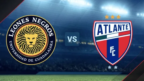 Leones Negros vs. Atlante por la Liga de Expansión MX.