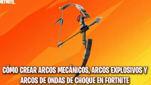Como fabricar un arco mecánico, uno explosivo y uno de ondas de choque mecánicas en Fortnite