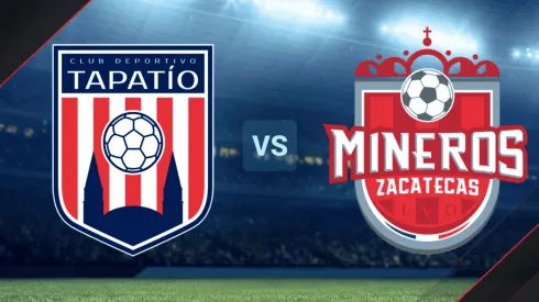 Deportivo Tapatío vs. Mineros de Zacatecas por la Liga de Expansión MX.