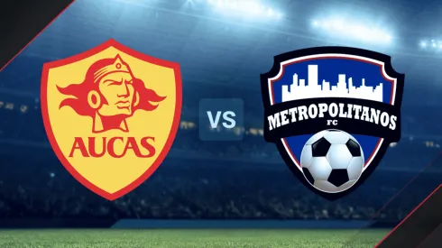 Aucas vs. Metropolitanos por la Copa Sudamericana.