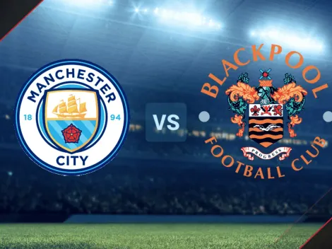 HOY EN VIVO | Manchester City vs. Blackpool por un amistoso: hora y TV para ver el partido EN DIRECTO