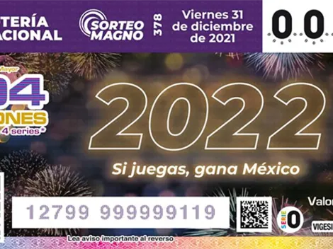 Resultados Sorteo Magno de Año Nuevo 2022: números que cayeron AQUÍ este viernes 31 de diciembre en la Lotería Nacional