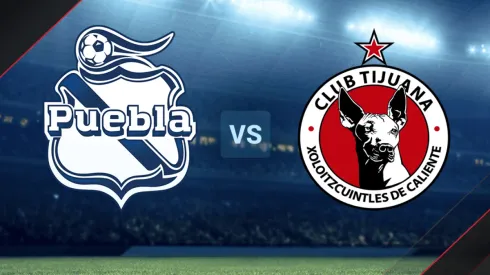 Puebla vs. Tijuana por la Liga MX.
