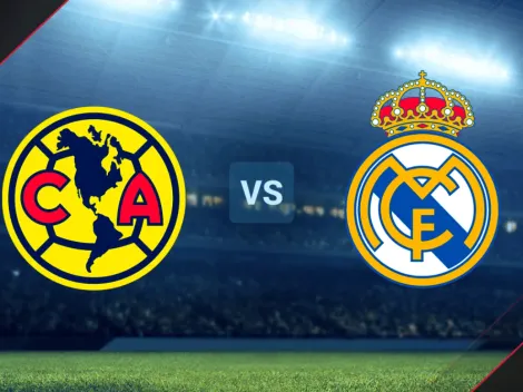 A qué hora juegan América vs. Real Madrid y dónde ver el partido amistoso internacional