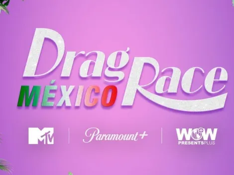 ¿A qué hora se estrena Drag Race México?