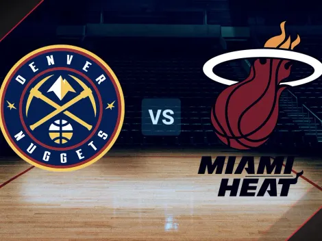 Dónde ver EN VIVO Denver Nuggets vs Miami Heat
