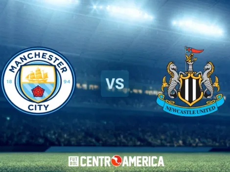 Manchester City vs Newcastle: todos los detalles