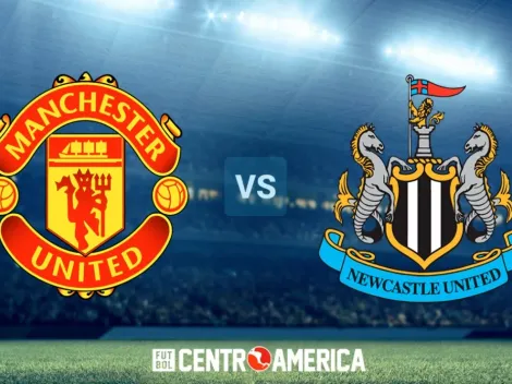Manchester United vs Newcastle: todos los detalles
