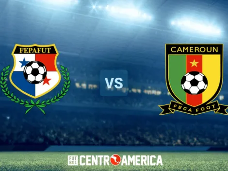 Panamá vs Camerún: todos los detalles
