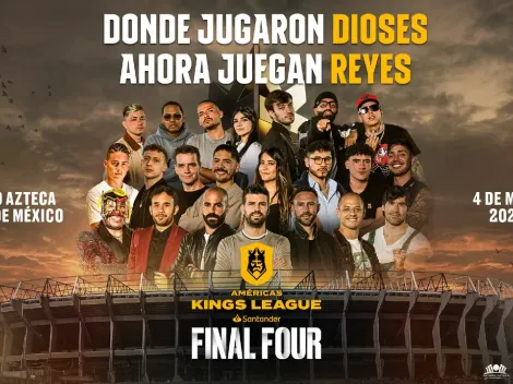 La Final Four de la Américas Kings League se jugará en el Estadio Azteca