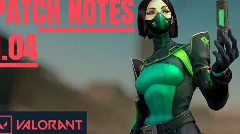 Mira notas del parche 1.04 de Valorant