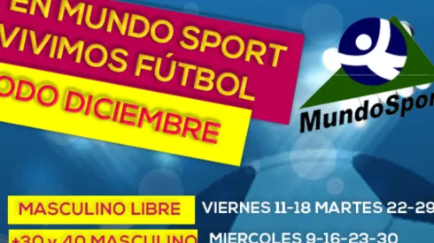 En diciembre puedes vivir el fútbol en varias categorías junto a Mundo Sport, con tus amigos y con todas las medidas de seguridad.
