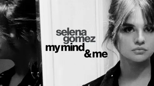 Selena Goméz: My Mind and Me