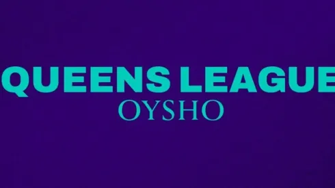 ¿Cuándo empieza la Queens League y cuáles son los equipos?