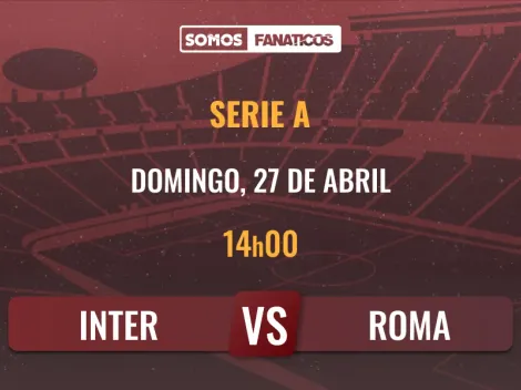 Prognóstico Inter de Milão vs Roma – Serie A – 27/04/2025