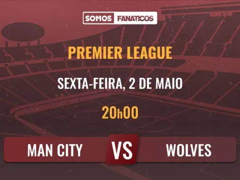 Prognóstico Manchester City vs Wolverhampton – 02/05/2025 – Premier League