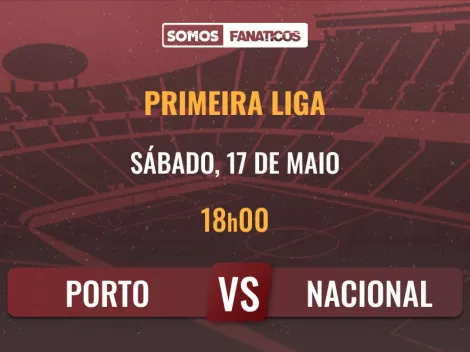 Prognóstico FC Porto vs Nacional – Primeira Liga – 17/05/2025