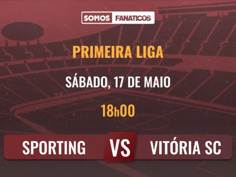 Prognóstico Sporting vs Vitória de Guimarães – Primeira Liga – 17/05/2025