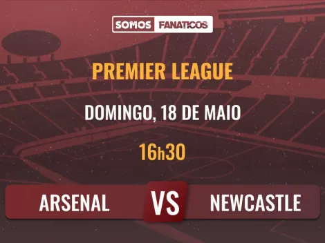 Prognóstico Arsenal vs Newcastle – Premier League – 18/05/2025