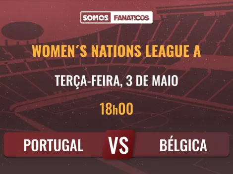 Prognóstico Portugal F vs Bélgica F – Liga das Nações Feminina – 03/06/2025