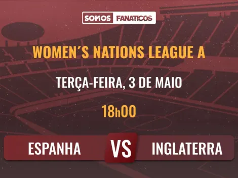 Prognóstico Espanha F vs Inglaterra F – Liga das Nações Feminina – 03/06/2025