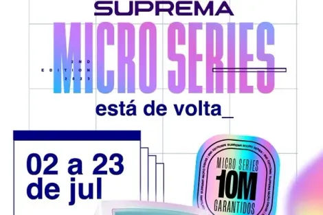 Suprema Micro Series realiza segunda edição com R$ 10 milhões garantidos em julho