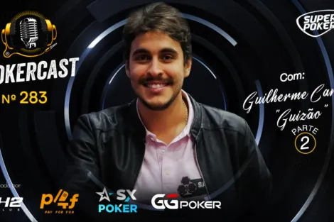 Guilherme Carmo retorna ao Pokercast 283 com segunda parte da entrevista