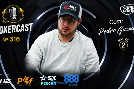Pokercast 316 exibe segunda parte da conversa com Pedro Madeira