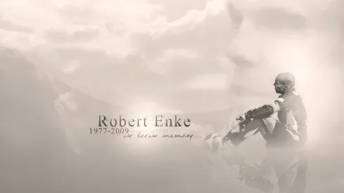 You'll Never Walk Alone, Robert Enke