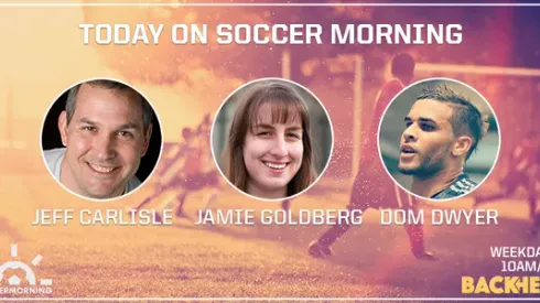 Soccer Morning with Dom Dwyer, Jeff Carlisle & Jamie Goldberg