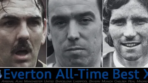Everton's best starting XI of all time
