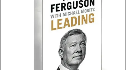 Review of Alex Ferguson’s new book, ‘Leading’