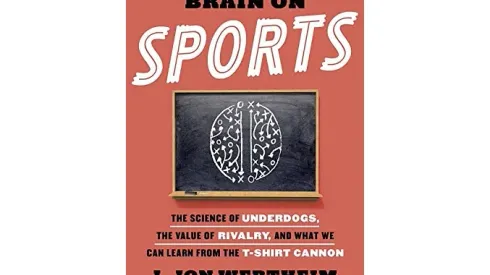 This is Your Brain on Sports tells sports fans what we already know
