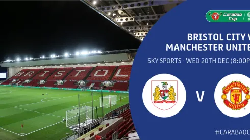 Where to find Bristol City vs. Man United League Cup quarter final