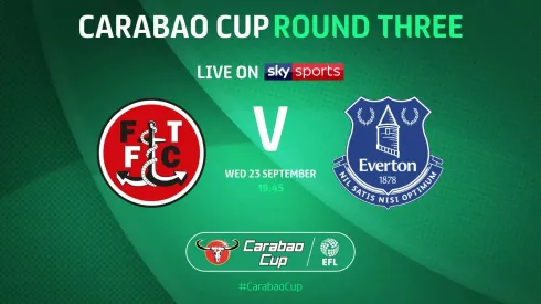 Where to find Fleetwood vs. Everton on US TV and streaming