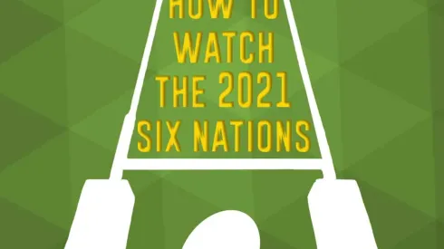 How to watch the Six Nations on US TV and streaming