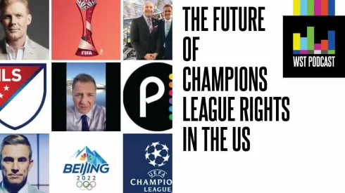 Future of Champions League rights in the U.S.
