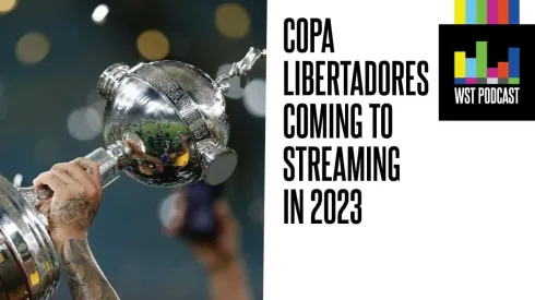 Copa Libertadores coming to streaming in 2023