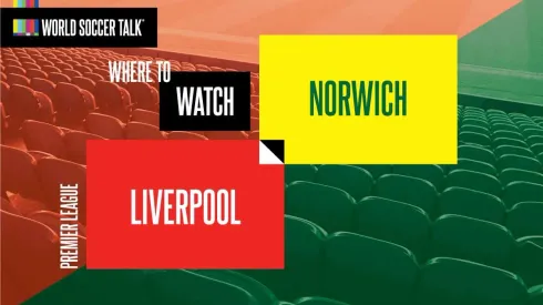 Where to find Liverpool vs. Norwich on US TV