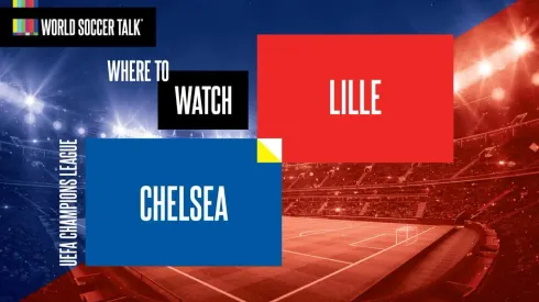 Where to find Chelsea vs. Lille on US TV