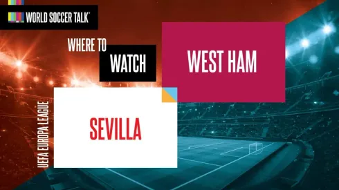 Where to find Sevilla vs. West Ham on US TV