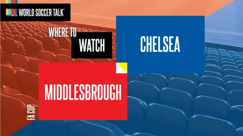 Where to find Middlesbrough vs. Chelsea on US TV