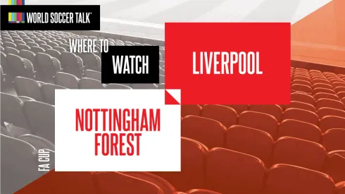 Where to find Nottingham Forest vs. Liverpool on US TV